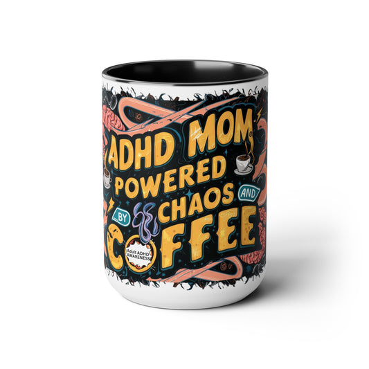 ADHD Mom's Coffee Mug, 15oz